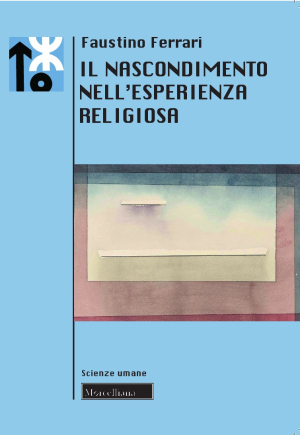 Il nascondimento nell&#039;esperienza religiosa (Faustino Ferrari)