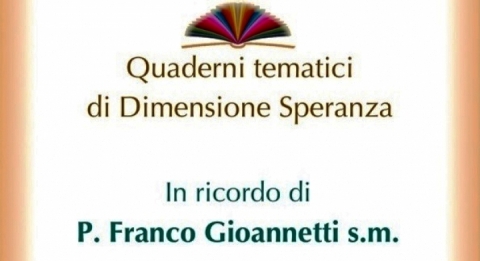 Quaderno Tematico in ricordo di p. Franco Gioannetti